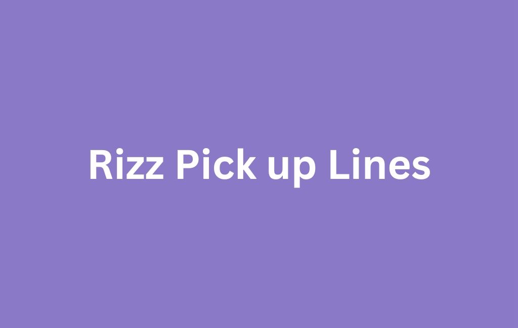 Top 10 Best Rizz Lines